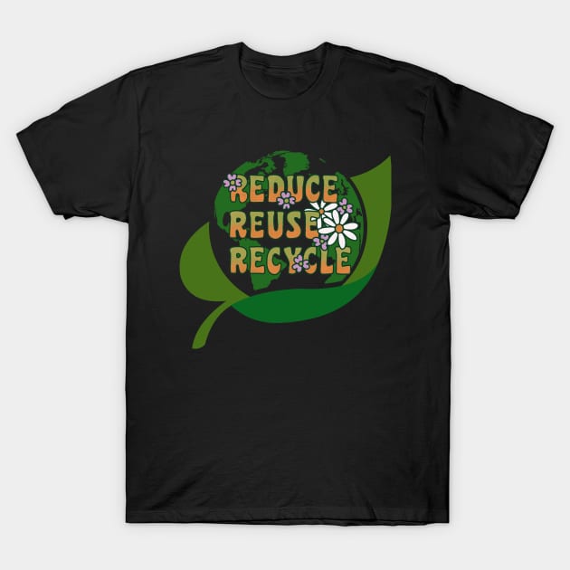 Reduce reuse Recycle- Earth Day T-Shirt by letherpick